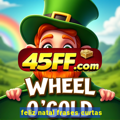 feliz natal frases curtas